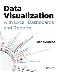 Data Visualization with Excel Dashboards and Reports