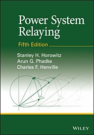 Power System Relaying: Fifth Edition