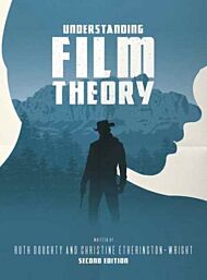 Understanding Film Theory