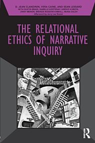 The Relational Ethics of Narrative Inquiry