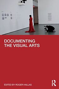 Documenting the Visual Arts