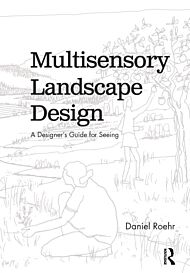 Multisensory Landscape Design