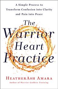 The Warrior Heart Practice