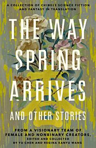 The Way Spring Arrives and Other Stories