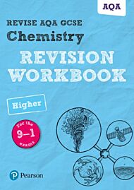 Pearson REVISE AQA GCSE (9-1) Chemistry Higher Revision Workbook: For 2024 and 2025 assessments and