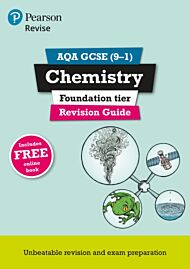 Pearson REVISE AQA GCSE (9-1) Chemistry Foundation Revision Guide: For 2024 and 2025 assessments and