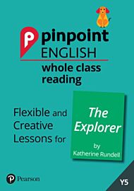 Pinpoint English Whole Class Reading Y5: The Explorer