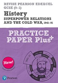 Pearson REVISE Edexcel GCSE History Superpower relations and the Cold War, 1941-91 Practice Paper Pl