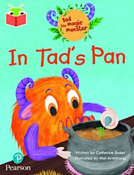 Bug Club Independent Phase 2 Unit 1-2: Tad the Magic Monster: In Tad's Pan