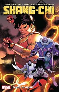 Shang-chi By Gene Luen Yang Vol. 3: Family Of Origin