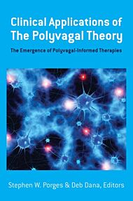 Clinical Applications of the Polyvagal Theory