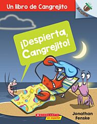 !Despierta, Cangrejito! (Wake Up, Crabby!)