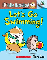 Let's Go Swimming!: An Acorn Book (Hello, Hedgehog! #4)