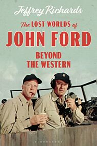 The Lost Worlds of John Ford