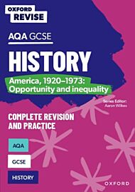 Oxford Revise: AQA GCSE History: America, 1920-1973: Opportunity and inequality Complete Revision an