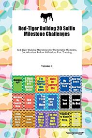 Red-Tiger Bulldog 20 Selfie Milestone Challenges Red-Tiger Bulldog Milestones for Memorable Moments,