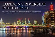 London's Riverside in Photographs