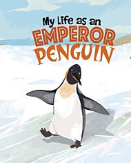 My Life as an Emperor Penguin