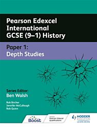 Pearson Edexcel International GCSE (9¿1) History: Paper 1 Depth Studies