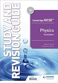 Cambridge IGCSE¿ Physics Study and Revision Guide Third Edition