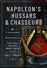 Napoleon¿s Hussars and Chasseurs