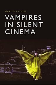 Vampires in Silent Cinema