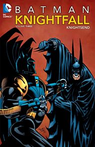 Batman: Knightfall Vol. 3: Knightsend