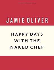 Happy Days with the Naked Chef