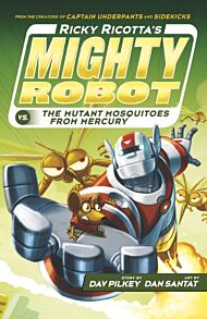 Ricky Ricotta's Mighty Robot vs The Mutant Mosquitoes from Mercury