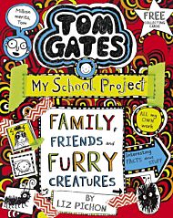 Tom Gates: Family, Friends and Furry Creatures