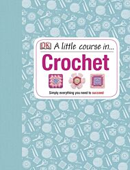 A Little Course in Crochet