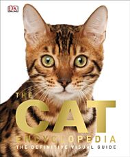 The Cat Encyclopedia: The Definitive Visual Guide