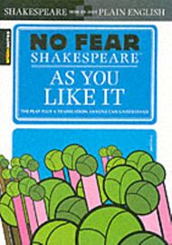 As You Like It (No Fear Shakespeare)