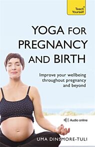 Yoga For Pregnancy And Birth: Teach Yourself