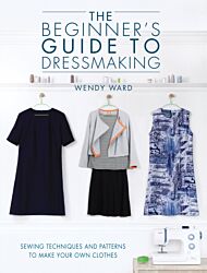 The Beginners Guide to Dressmaking