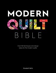 Modern Quilt Bible