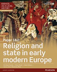 Edexcel AS/A Level History, Paper 1&2: Religion and state in early modern Europe Student Book + Acti