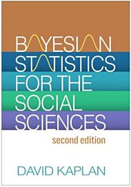 Bayesian Statistics for the Social Sciences, Second Edition