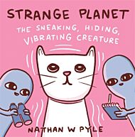 Strange Planet: The Sneaking, Hiding, Vibrating Creature - Now on Apple TV+