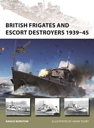 British Frigates and Escort Destroyers 1939-45