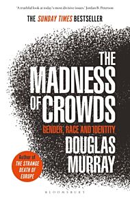 The madness of crowds