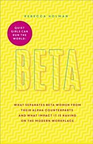 Beta: Quiet Girls Can Run the World