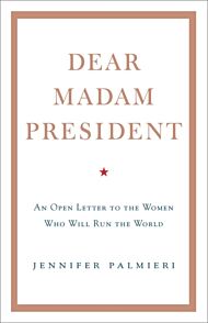 Dear Madam President