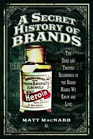 A Secret History of Brands