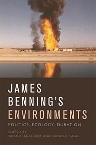 James Benning's Environments