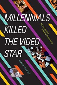 Millennials Killed the Video Star