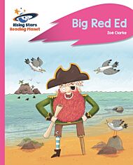 Reading Planet - Big Red Ed - Pink B: Rocket Phonics