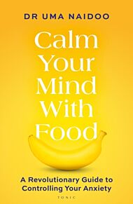 Calm Your Mind with Food