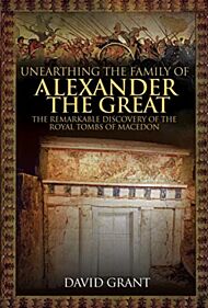 Unearthing the Family of Alexander the Great