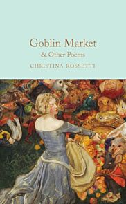 Goblin Market & Other Poems